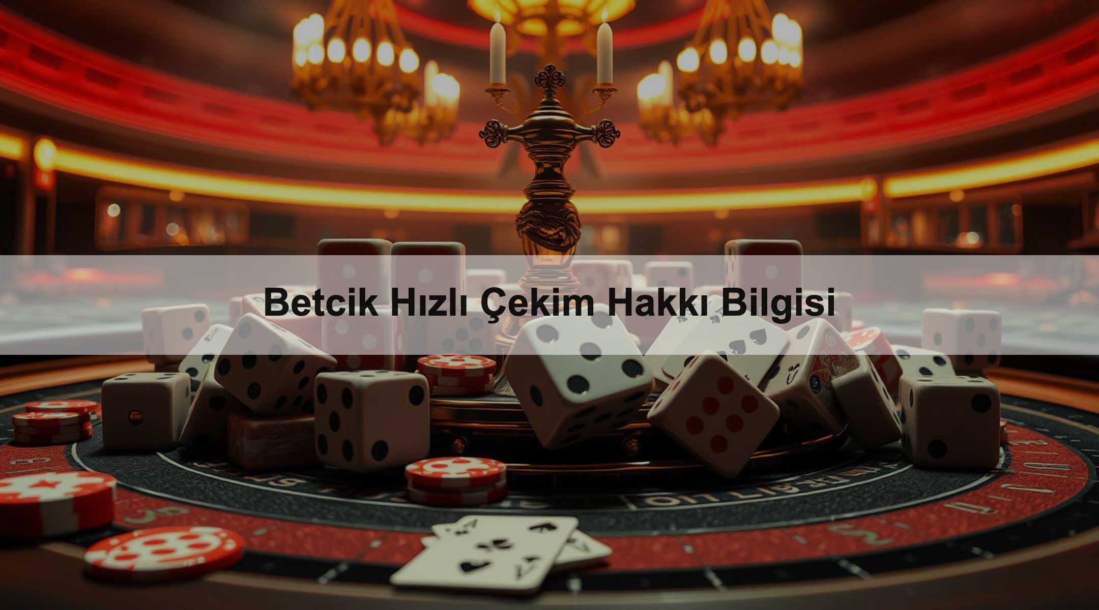 Betcik Hızlı Çekim Hakkı Bilgisi