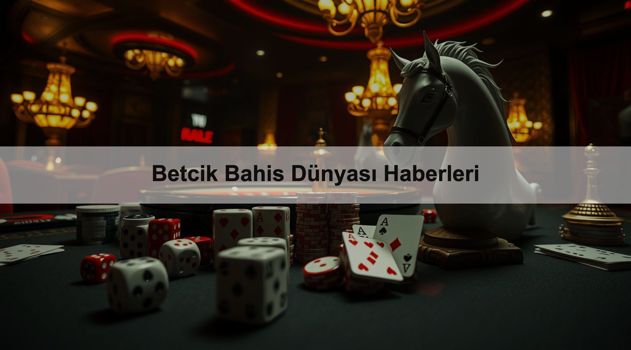 Betcik Bahis Dünyası Haberleri