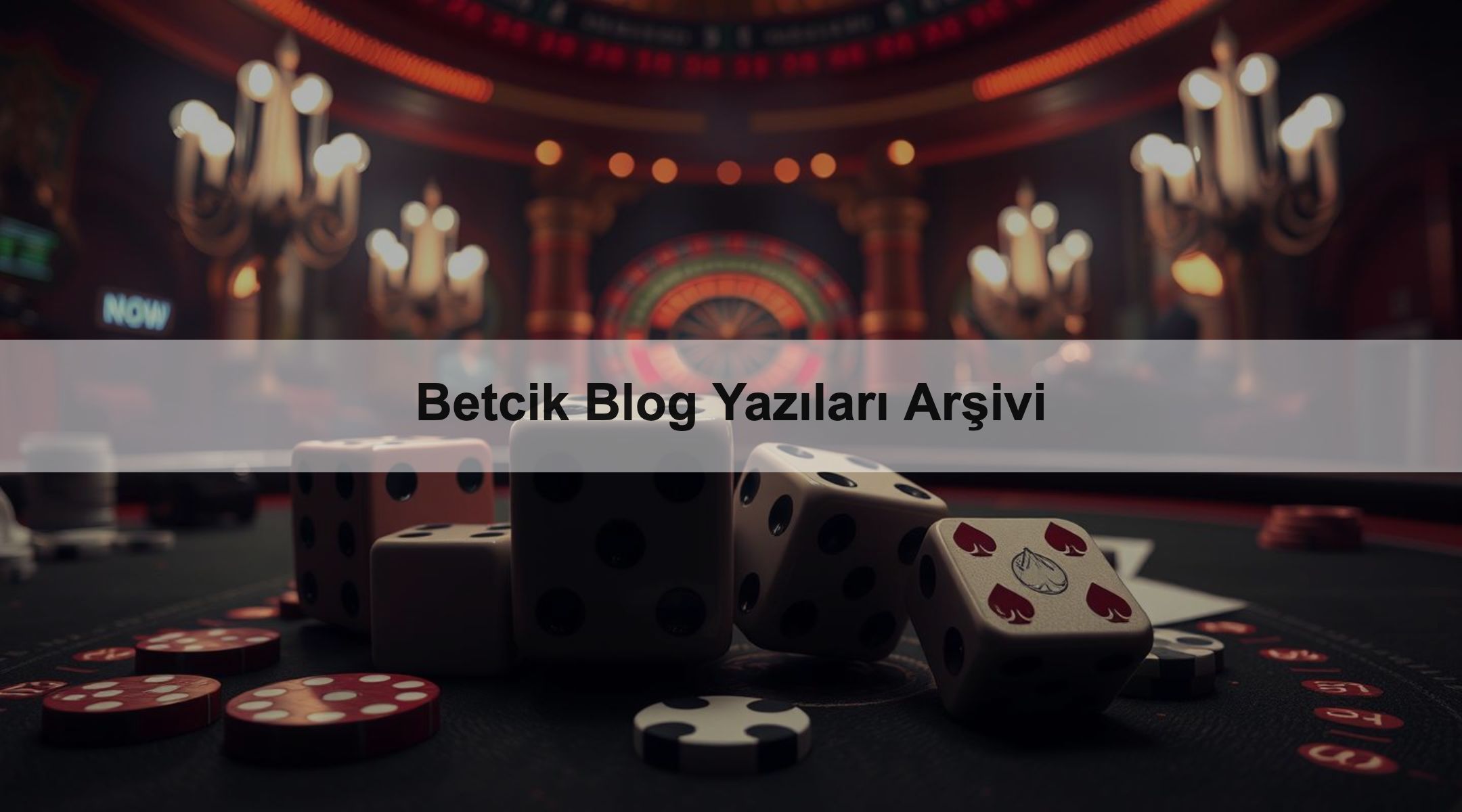 Betcik Blog Yazıları Arşivi